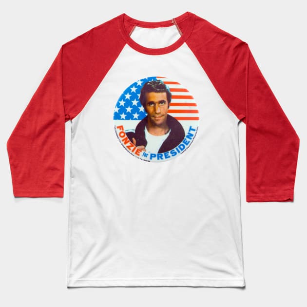 Fonzie For President Baseball T-Shirt by Pop Fan Shop